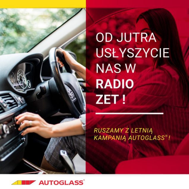 Letnia Letnia kampania Autoglass® w Radio ZET ! Ależ jesteśmy podekscytowani!